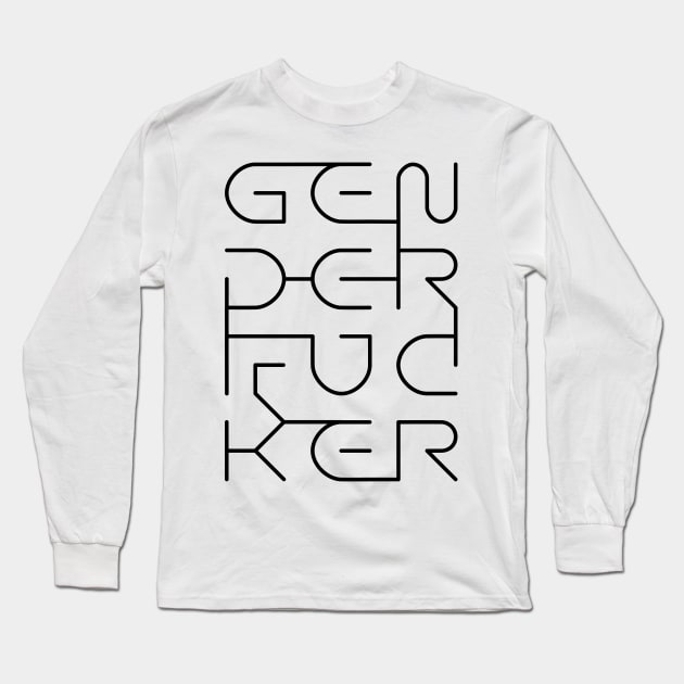 Gender F*cker (Black Line) Long Sleeve T-Shirt by SimpleThoughts